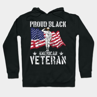 Black History Month Veteran T Proud American Quote Gift Hoodie